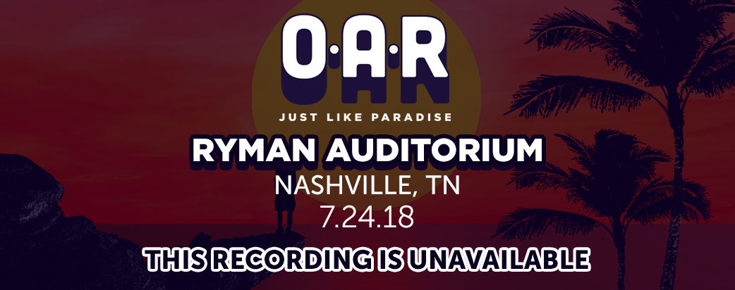 07/25/18 Ryman Auditorium